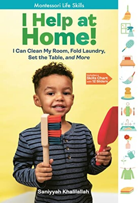 I Help at Home!: I Can Clean My Room, Fold Laundry, Set the Table, and More: Montessori Life Skills,Hardcover by Khalilallah, Saniyyah