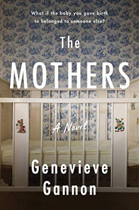 

The Mothers by Genevieve Gannon-Paperback