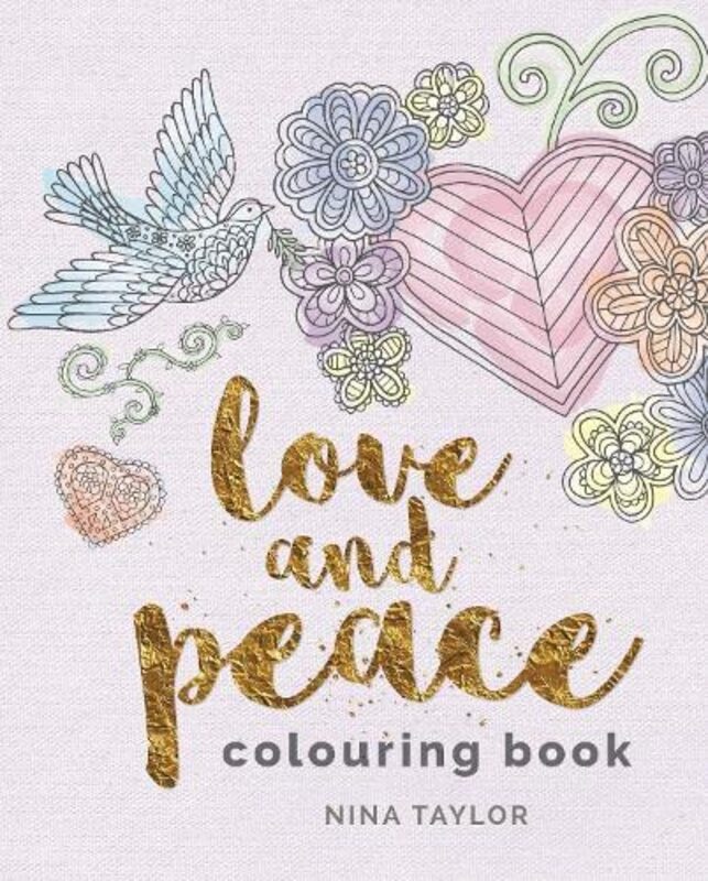 Love and Peace Colouring Book,Paperback by Taylor, Nina