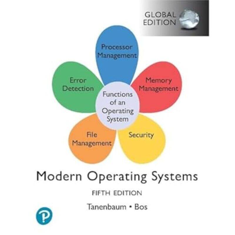 

Modern Operating Systems Global Edition by Kristin La Flamme-Paperback
