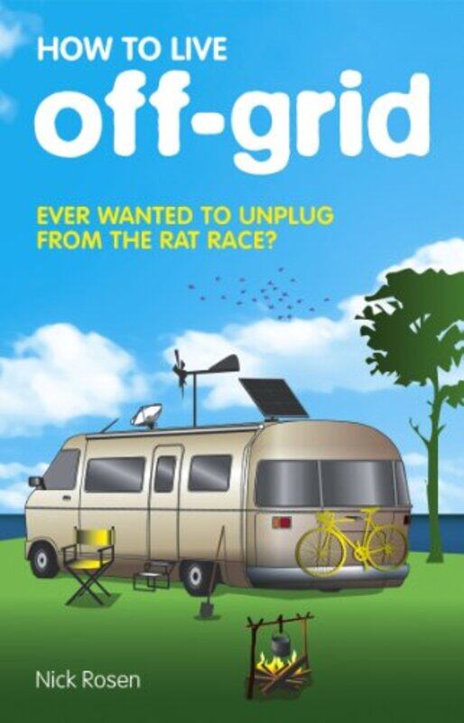 

How to Live OffGrid by Michael MorpurgoIan Beck-Paperback