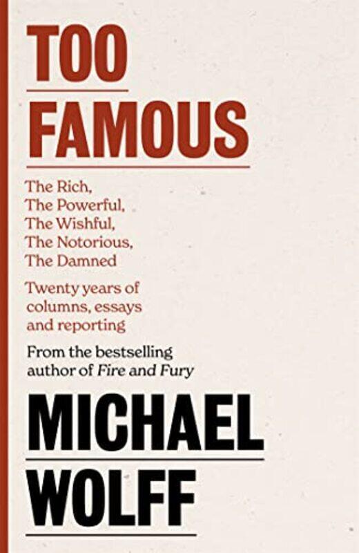 

Too Famous by Michael Wolff-Paperback