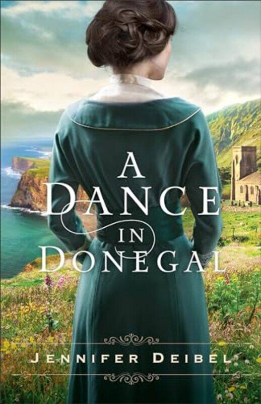 

A Dance in Donegal by Jennifer Deibel-Paperback