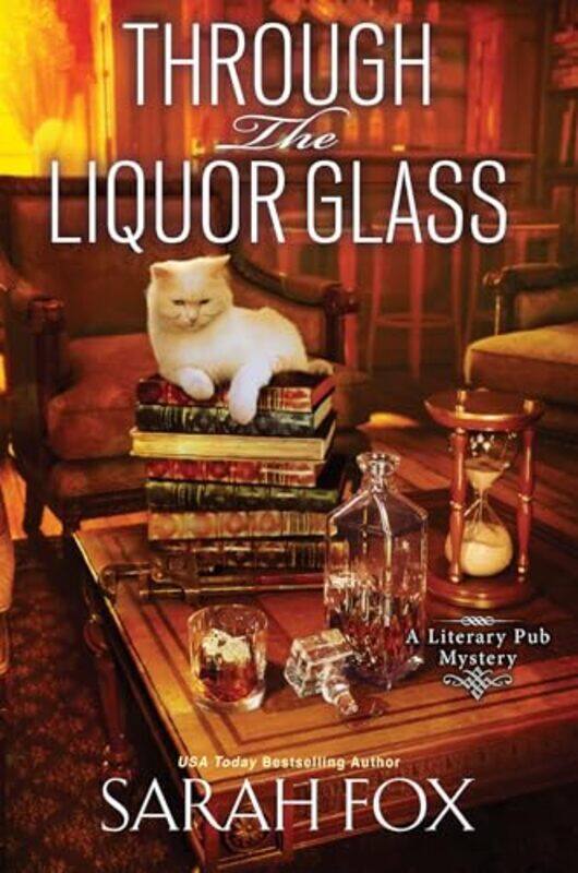 

Through the Liquor Glass by Sarah Fox-Hardcover