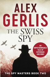 The Swiss Spy by Alex Gerlis-Paperback