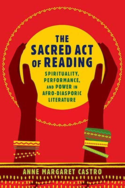 

The Sacred Act of Reading by Anne Margaret Castro-Paperback