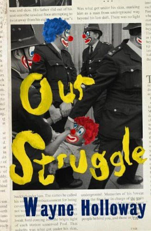 

Our Struggle by Wayne Holloway-Paperback