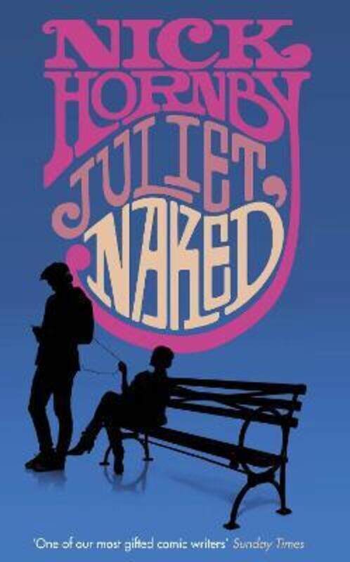 

Naked Juliet.Hardcover,By :Nick Hornby