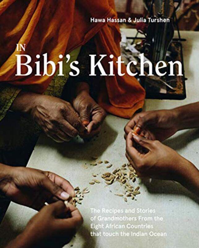 

In Bibis Kitchen,Hardcover by Hassan, Hawa - Turshen, Julia
