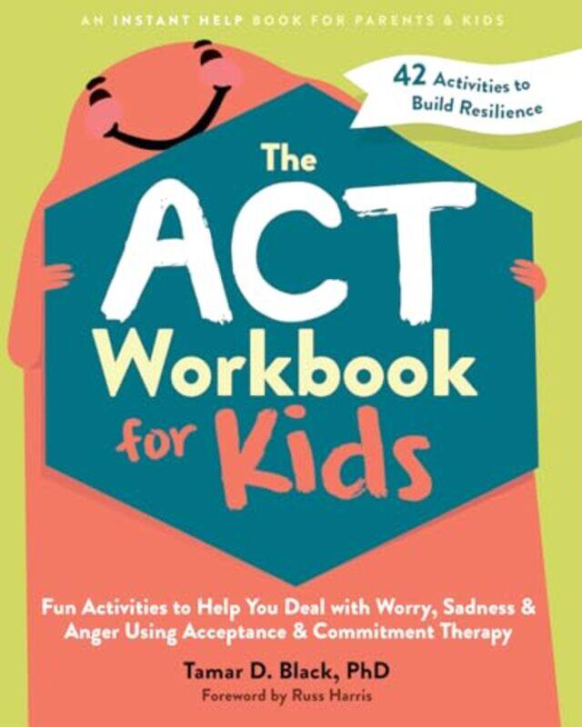 

The ACT Workbook for Kids by Sasha Fenton-Paperback
