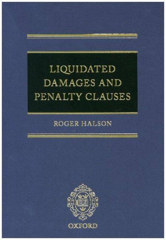 

Liquidated Damages And Penalty Clauses by Halson, Roger - Hardcover