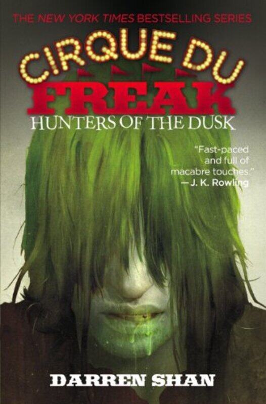 

Cirque Du Freak #7: Hunters of the Dusk: Book 7 in the Saga of Darren Shan (Cirque Du Freak: the Sag,Paperback by Darren Shan