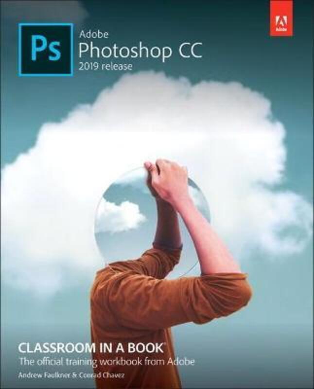 Adobe Photoshop CC Classroom in a Book,Paperback, By:Faulkner Andrew