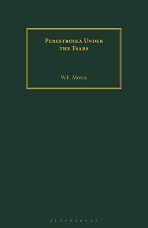 

Perestroika Under the Tsars by WE University of East Anglia, UK Mosse-Paperback