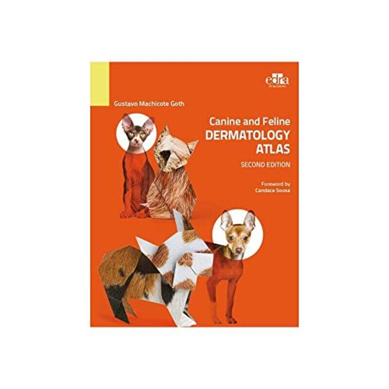 

Canine and Feline Dermatology Atlas 2nd Edition by Ph D Jeffrey A KottlerPsyD EdD Jon Carlson-Paperback