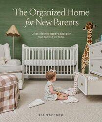 Organized Home for New Parents The by Mr Steve Waters-Hardcover