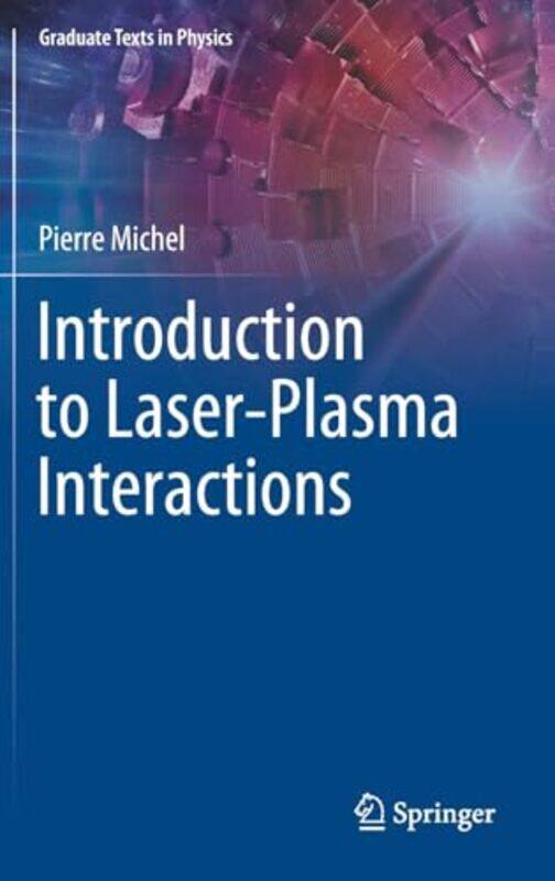 

Introduction to LaserPlasma Interactions by Gill MuntonRuth Miskin-Hardcover