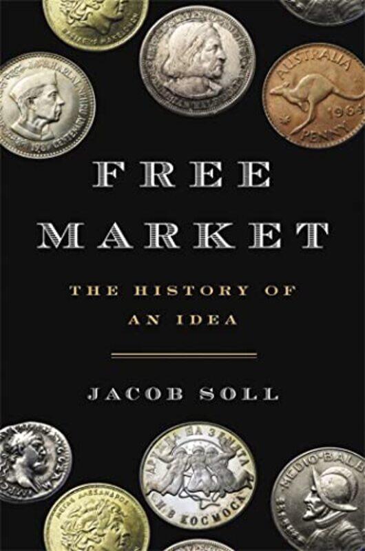 

Free Market by Jacob Soll-Hardcover