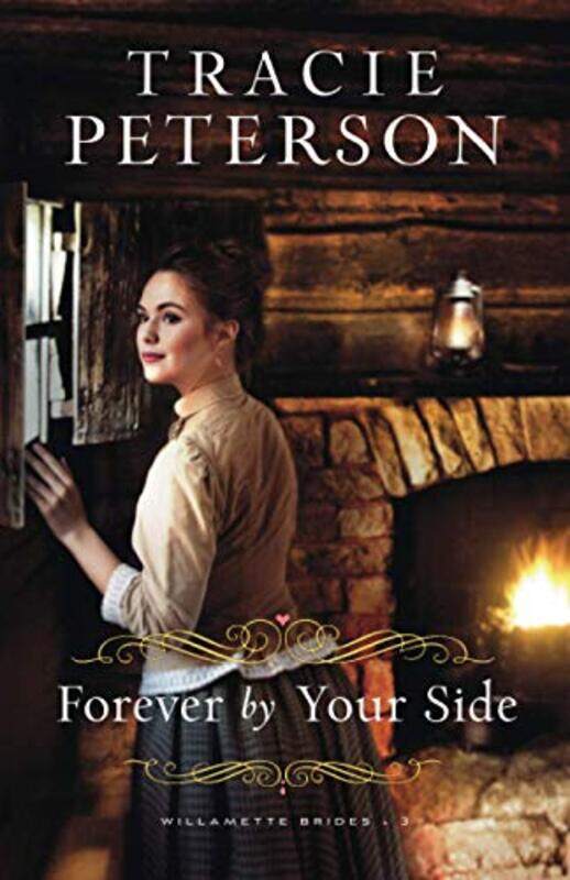 

Forever by Your Side by Tracie Peterson-Paperback