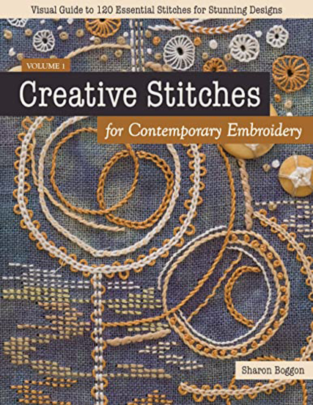 Creative Stitches For Contemporary Embro, Paperback Book, By: Boggon Sharon