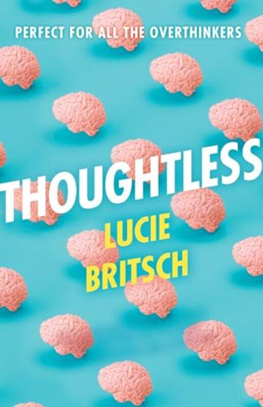 

Thoughtless by Lucie Britsch-Paperback