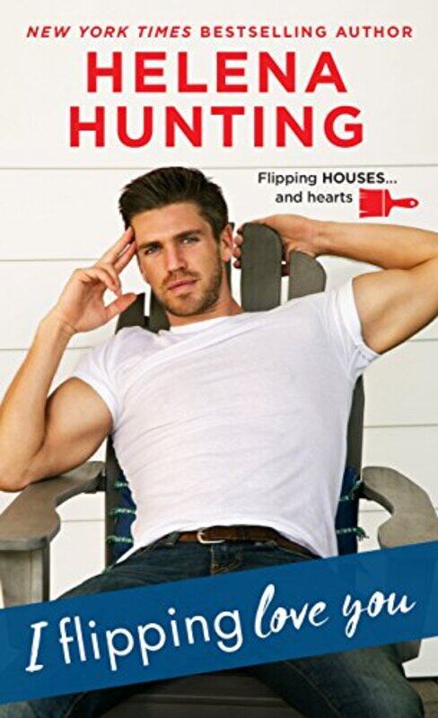 

Flipping Love You By Hunting Helena - Paperback