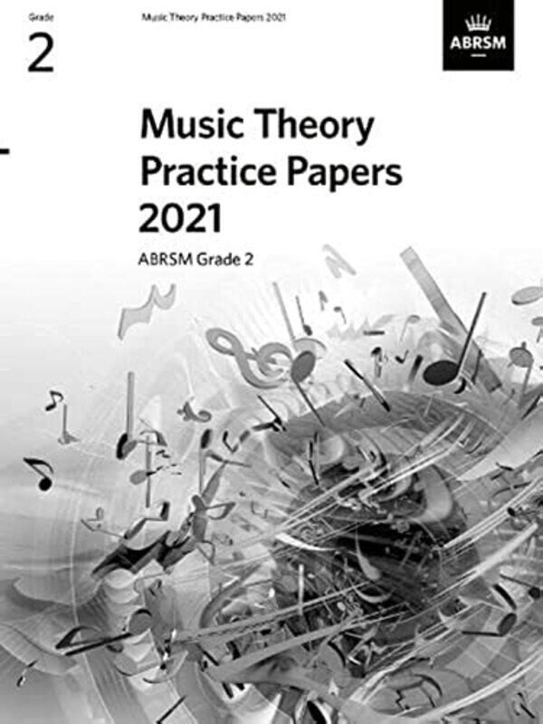 

Music Theory Practice Papers 2021, ABRSM Grade 2 , Paperback by ABRSM