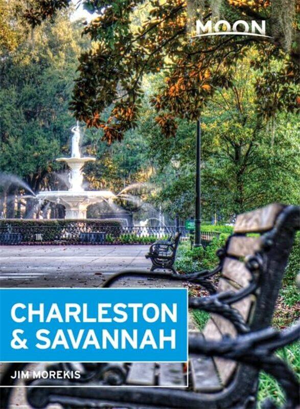 

Moon Charleston and Savannah Seventh Edition by Jim Morekis-Paperback