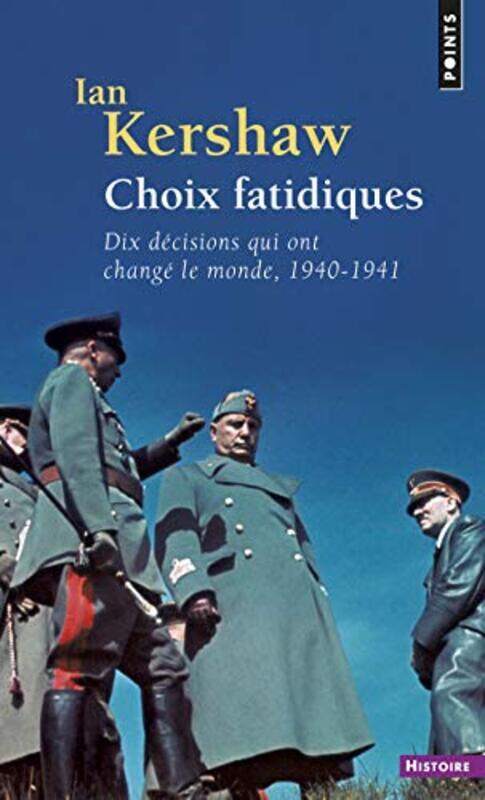 

Choix fatidiques - Dix d cisions qui ont chang le monde, 1940-1941,Paperback by Ian Kershaw