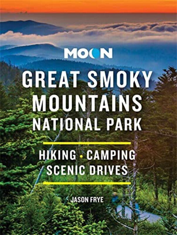 

Moon Great Smoky Mountains National Park by Jason Frye-Paperback