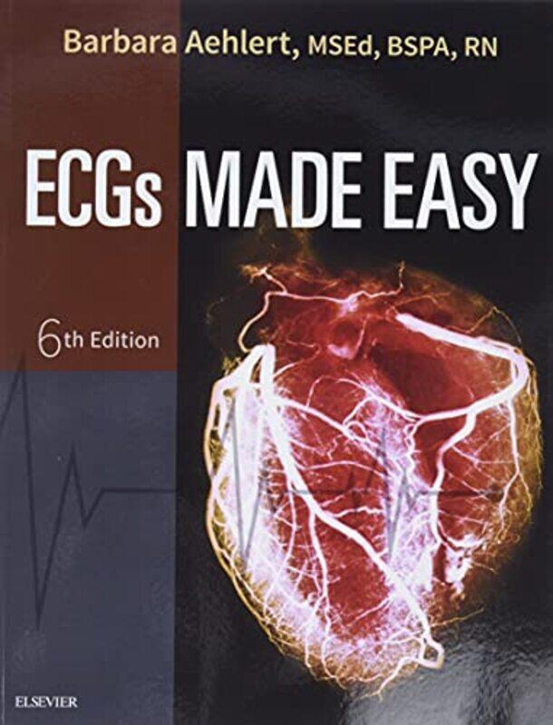 

Ecgs Made Easy by Aehlert, Barbara J, Msed, Bspa, Rn - Paperback