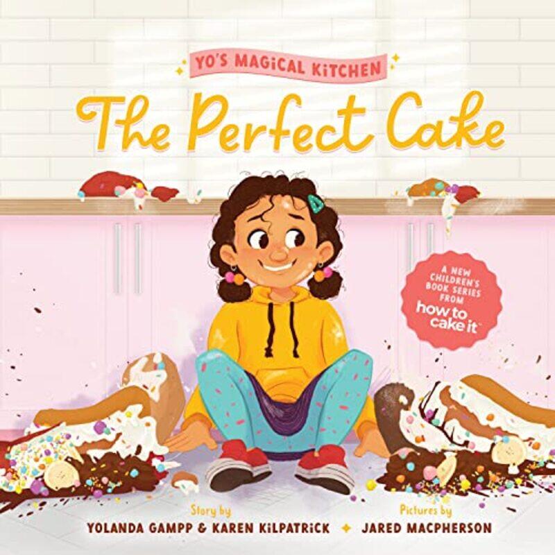 

The Perfect Cake by Yolanda GamppKaren KilpatrickJared MacPherson-Hardcover