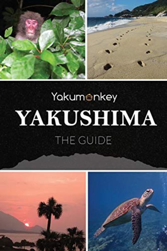 

The Yakushima Guide by Clive Witham-Paperback