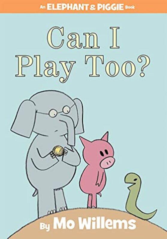 

Can I Play Too,Hardcover by Mo Willems