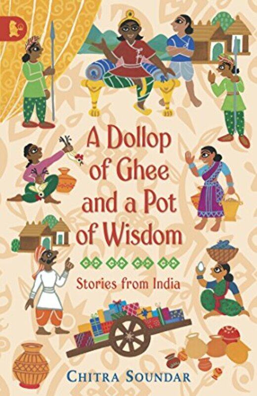 

A Dollop of Ghee and a Pot of Wisdom by Chitra SoundarUma Krishnaswamy-Paperback