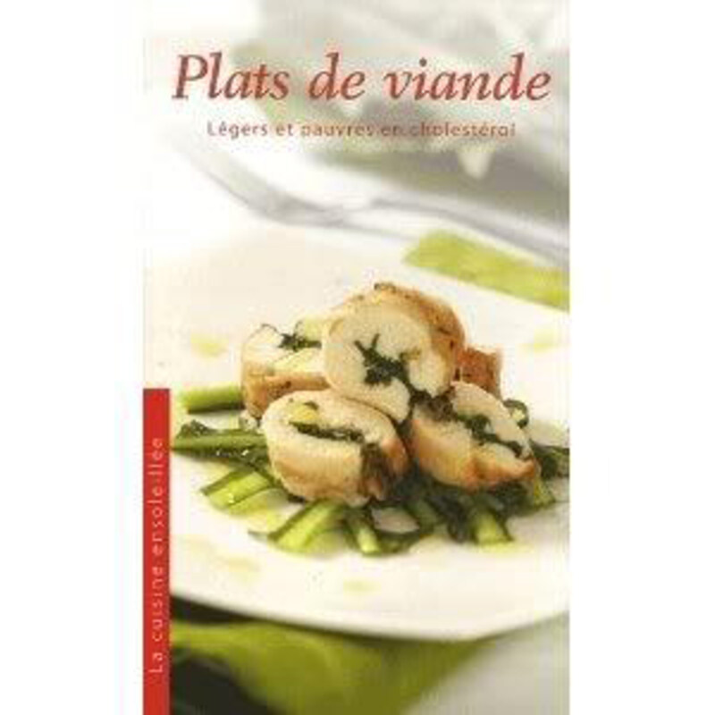 Plats et Viande: Legers et pauvres en cholesterol, By: Collectif