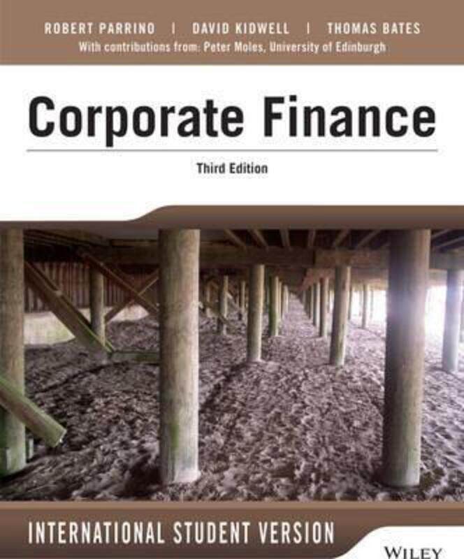 

Fundamentals of Corporate Finance.paperback,By :Parrino, Robert - Kidwell, David S. - Bates, Thomas - Moles, Peter