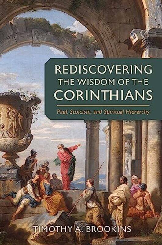 

Rediscovering the Wisdom of the Corinthians by Morgan Daimler-Hardcover