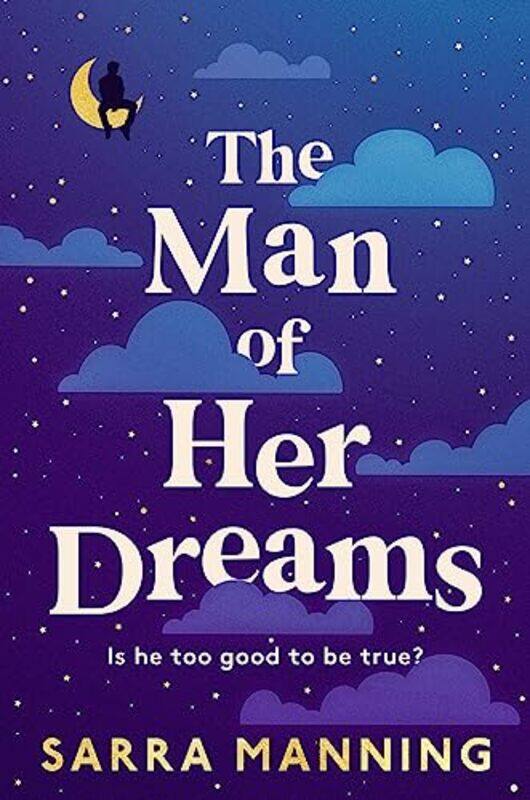 

The Man of Her Dreams by Sarra Manning-Paperback