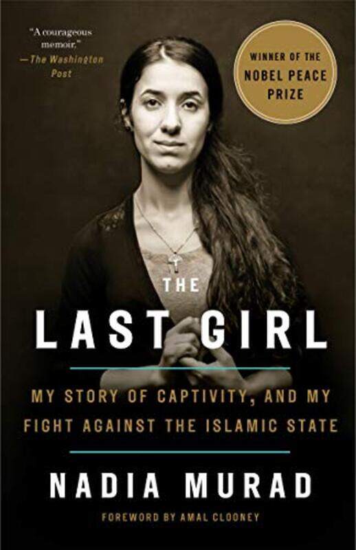 

The Last Girl, Paperback Book, By: Nadia Murad