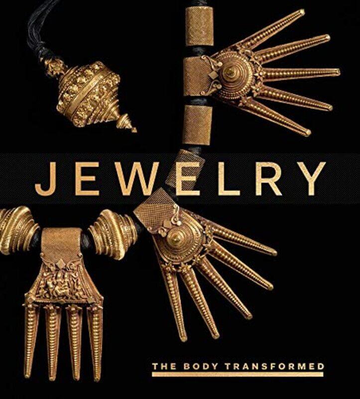 

Jewelry: The Body Transformed,Hardcover by Holcomb, Melanie - Benzel, Kim - Lee, Soyoung - Craig Patch, Diana - Pillsbury, Joanne - Wees, Beth