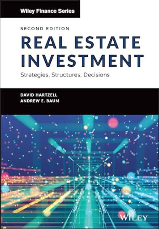 

Real Estate Investment and Finance by David University of North Carolina HartzellAndrew E University of Reading Baum-Hardcover