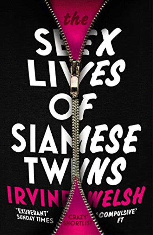 

The Sex Lives of Siamese Twins by Irvine Welsh-Paperback