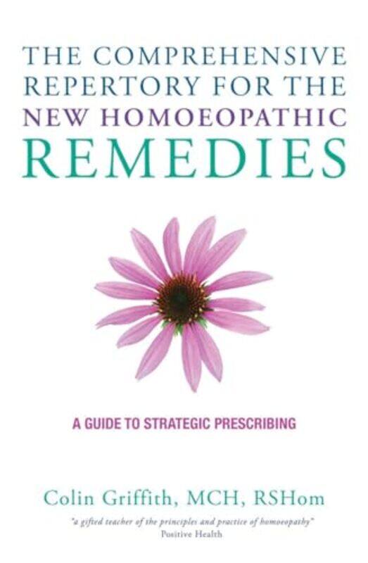 

The Comprehensive Repertory for the New Homeopathic Remedies by Mattias Frey-Hardcover