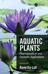 Aquatic Plants by Namrita University of Pretoria, Dept of Plant Sciences, Pretoria, Gauteng, South Africa Lall-Paperback