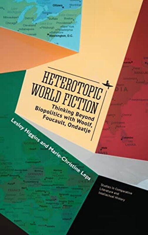 

Heterotopic World Fiction by Lesley HigginsMarie-Christine Leps-Hardcover