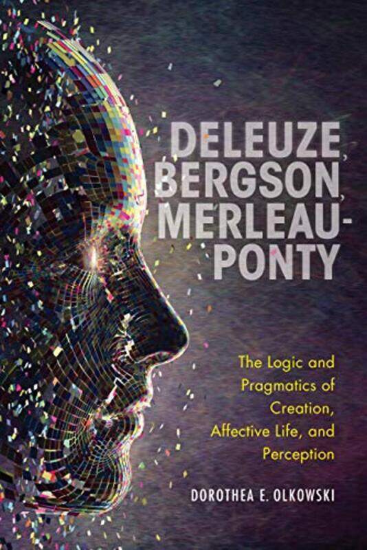 

Deleuze Bergson MerleauPonty by Christopher L HeffnerJessica A Cowan-Hardcover