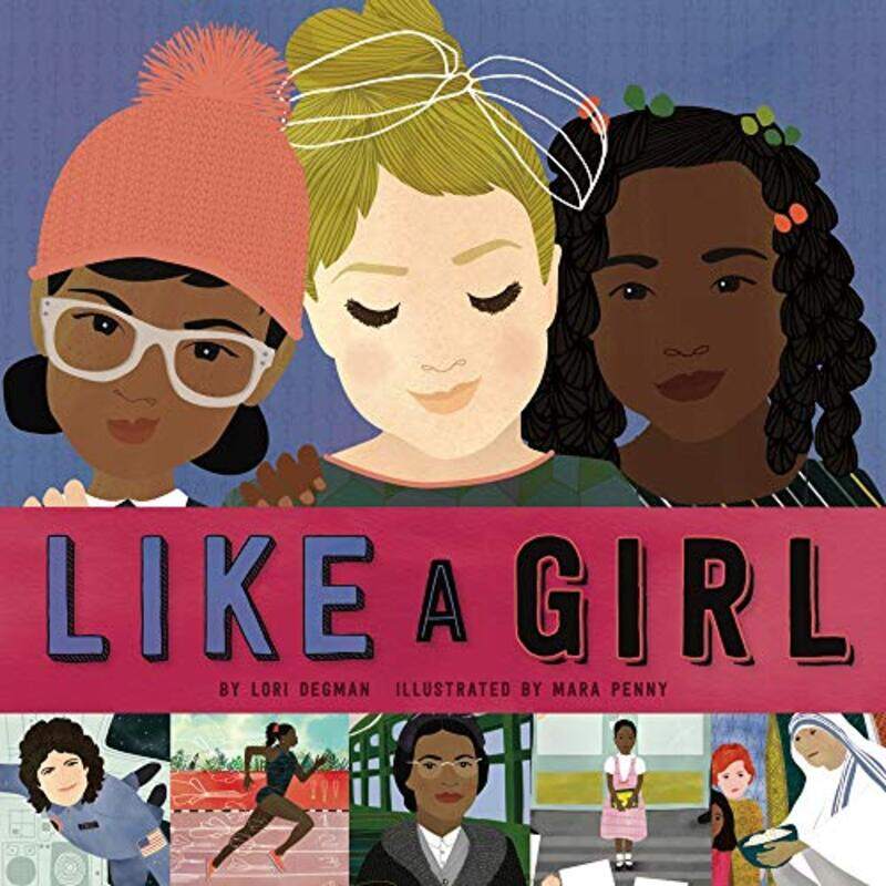 

Like a Girl by Lori DegmanMara Penny-Hardcover