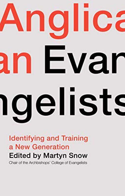 

Anglican Evangelists by Rt Revd Martyn Snow-Paperback