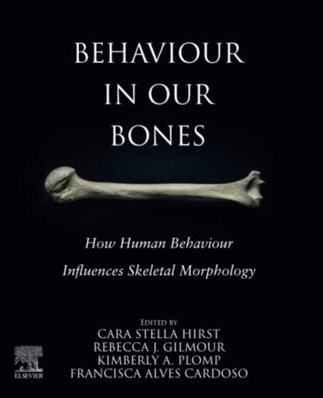 

Behaviour in our Bones by Maria Ferreiro PeteiroJudith AdamsMary RileySarah RogersPete Wedlake-Paperback